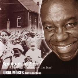 SPIRITUALS IN ZION - A Spiritual Heritage for the Soul (Moses)