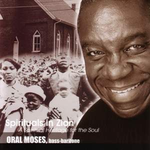 SPIRITUALS IN ZION - A Spiritual Heritage for the Soul (Moses)