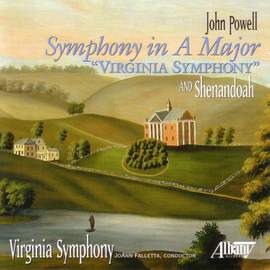 POWELL, J.: Symphony in A major, 'Virginia Symphony' / TRADITIONAL: Shenandoah (Virginia Symphony, Falletta)