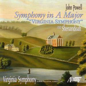 POWELL, J.: Symphony in A major, 'Virginia Symphony' / TRADITIONAL: Shenandoah (Virginia Symphony, Falletta)