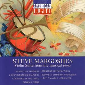 MARGOSHES: Fame: Violin Suite / Neapolitan Serenade / Variations on the Tango / Fatima's Theme / A New Hungarian Rhapsody