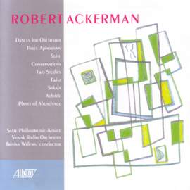 ACKERMAN: Dance for Orchestra / 3 Aphorisms / Suite / Conversations / 2 Studies