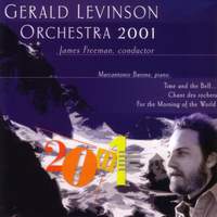 LEVINSON: Music of Gerald Levinson - Time and the Bell… / Chant des Rochers / For the Morning of the World