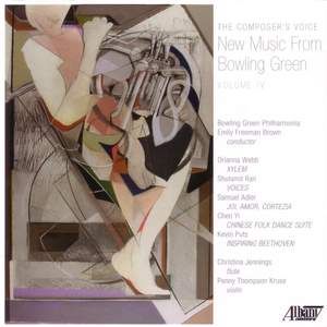 NEW MUSIC FROM BOWLING GREEN, Vol. 4 - WEBB, O. / RAN, S. / ADLER, S. / CHEN, Y. / PUTS, K. (Bowling Green Philharmonia)