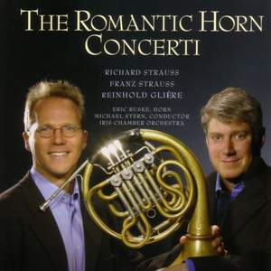 STRAUSS, R. / STRAUSS, F. / GLIERE: Horn Concertos