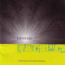 WUORINEN: Genesis / Ave Christe / A solis ortu / Mass for the Restoration of St. Luke in the Fields