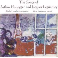 Vocal Recital: Joselson, Rachel - HONEGGER, A. / LEGUERNEY, J.