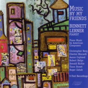 Piano Music - COPLAND, A. / ZAHAB, R. / BERG, C. / HELPS, R. / STREET, T. / BISCARDI, C. / RICHIE, D. (Music By My Friends) (Lerner)