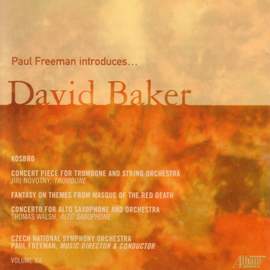 PAUL FREEMAN, Vol. 12 - BAKER: Alto Saxophone Concerto / Concert Piece for Trombone and String Orchestra / Kosbro