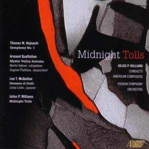 WILLIAMS: Midnight Tolls, In Memoriam September 11 2001 / MCQUILLAN: Seasons of Gold / QUALLIOTINE: Mystic Valley Autumn / HOJNACKI: Symphony No. 1