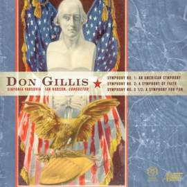 Don Gillis: Symphonies Nos. 1, 2 and 5½