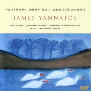 YANNATOS: Violin Concerto / Symphony Brevis / Contrabass Concerto