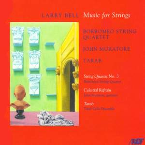 Larry Bell: Music for Strings