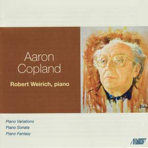 Copland: Piano Variations, Piano Sonata & Piano Fantasy