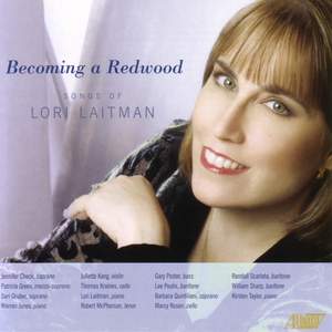 Becoming a Redwood: The Songs of Lori Laitman
