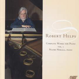 HELPS, R.: Piano Music (Complete), Vol. 1 - In Retrospect / Music for Left Hand / 3 Hommages / Postcards / Shall We Dance / Valse mirage (Niskala)