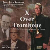 SHILKRET / PUGH / TYZIK: Trombone Concertos