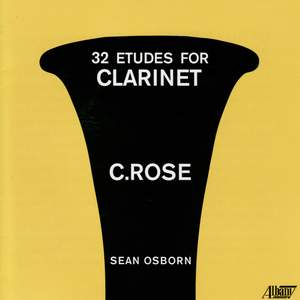 ROSE, C.: 32 Etudes for Clarinet (Osborn)