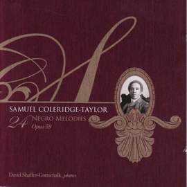 COLERIDGE-TAYLOR, S.: 24 Negro Melodies (Shaffer-Gottschalk)