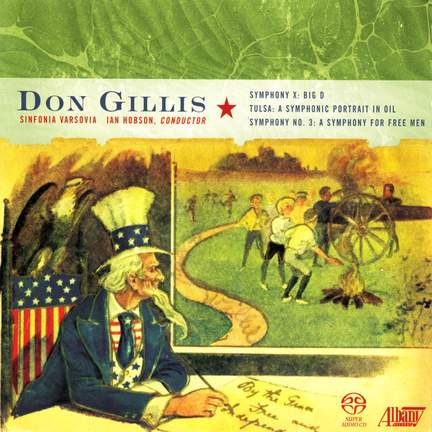 Don Gillis: Symphonies Nos. 3 and X