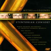 EWAZEN, E.: Myths and Legends / BASSETT, L.: Trombone Quartet / TULL, F.: Concert Piece / La Montaine, J.: Trombone Quartet (Stentorian Consort)