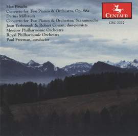Bruch & Milhaud: Concertos for 2 Pianos & Orchestra