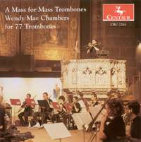 Chambers, W M: A Mass for Mass Trombones