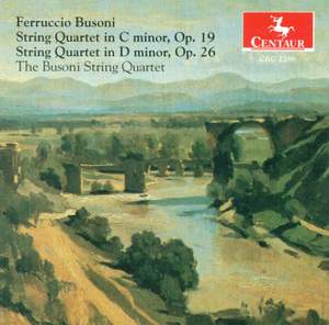 Busoni: String Quartets Nos. 1 and 2