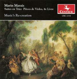 Marais: Suites from Pièces de viole, Book 4