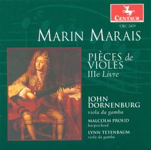 Marais: Suites from Pièces de viole, Book 3