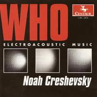 Creshevsky, N.: Fanfare / Sha / Twice / Who / Et Puis / Gone Now / Breathless / Nude Ascending