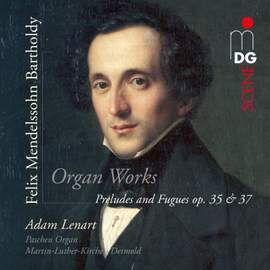 Mendelssohn: 6 Preludes and Fugues & 3 Preludes and Fugues