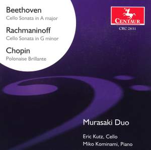 Beethoven, Rachmaninov and Chopin: Cello Works