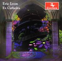 Eric Lyon: Ex Cathedra