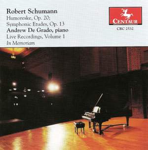Schumann: Piano Music (Live Recordings, Vol. 1)