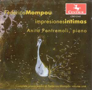 Mompou: Complete Piano Music, Vol. 1