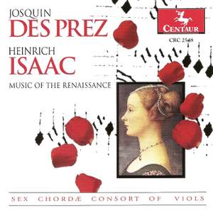 Josquin Despres & Heinrich Isaac: Vocal Music