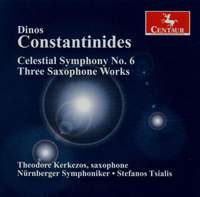 Dinos Constantinides: Celestial Symphony No. 6 & Three Saxophone Works
