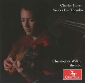 Charles Hurel: Works for Theorbo