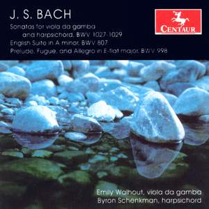 JS Bach: Viola da Gamba Sonatas & English Suite No. 2