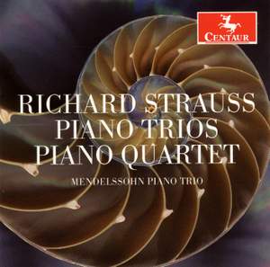 R Strauss: Piano Trios & Piano Quartet
