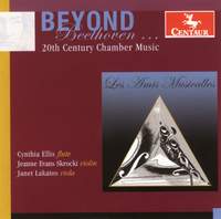 Beyond Beethoven: 20th-Century Chamber Music