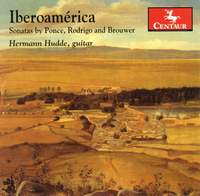 Iberoamérica: Sonatas by Ponce, Rodrigo and Brouwer