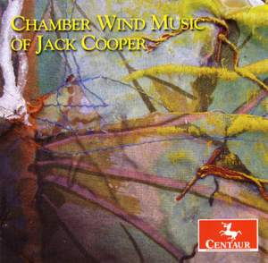 Chamber Wind Music of Jack Cooper