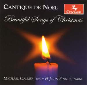 Cantique de Noel: Beautiful Songs of Christmas