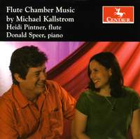 Michael Kallstrom: Flute Chamber Works, Vol. 1