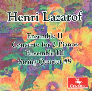 Henri Lazarof: Ensembles II and III & Concerto for Two Pianos