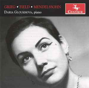 Grieg, Field & Mendelssohn: Piano Works