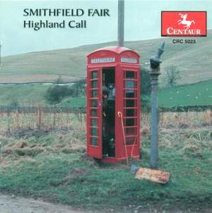 Celtic Smithfield Fair: Highland Call