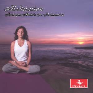 Meditation: Baroque Music for Relaxation